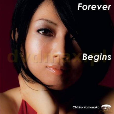 Chihiro Yamanaka: Forever Begins [CD]