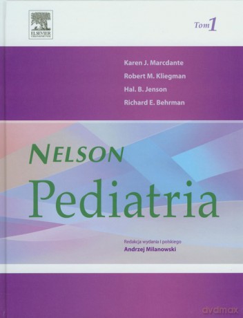 Nelson Pediatria (Tom 1) - Karen J. Marcdante, Robert M. Kliegman [KSIĄŻKA]