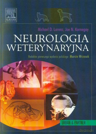 Neurologia weterynaryjna - Michael D. Lorenz, Joe N. Kornegay [KSIĄŻKA]
