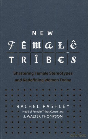 New Female Tribes - Rachel Pashley [KSIĄŻKA]