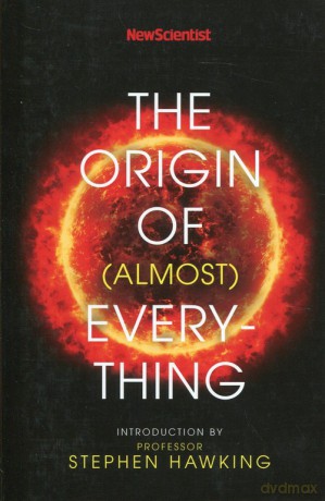 New Scientist: The Origin of (Almost) Everything [KSIĄŻKA]