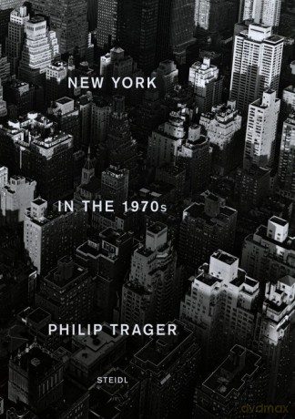 New York in the 1970s - Philip Trager [KSIĄŻKA]