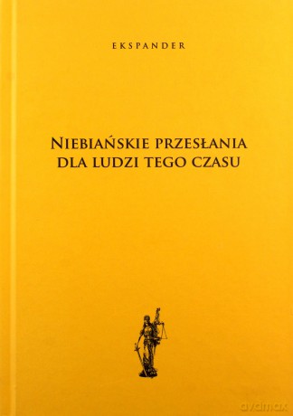 Niebiańskie przesłania dla ludzi tego czasu - Ekspander [KSIĄŻKA]