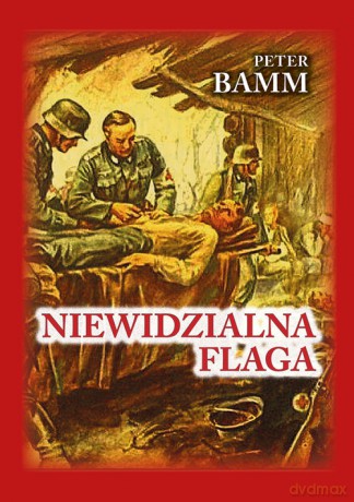 Niewidzialna flaga - Peter Bamm [KSIĄŻKA]