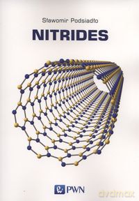 Nitrides - Sławomir Podsiadło [KSIĄŻKA]