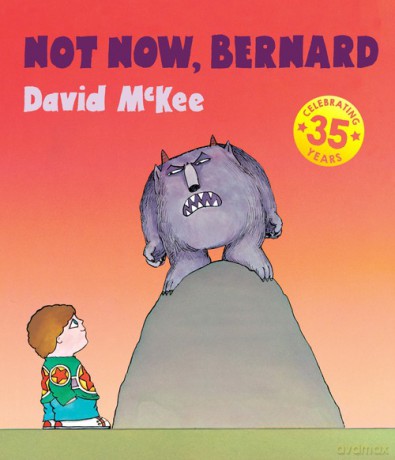Not Now, Bernard - David McKee [KSIĄŻKA]