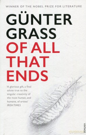 Of All That Ends - Gunter Grass [KSIĄŻKA]