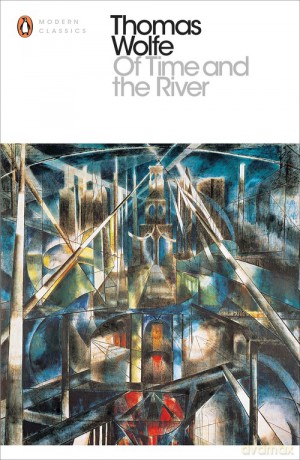 Of Time and the River - Thomas Wolfe [KSIĄŻKA]