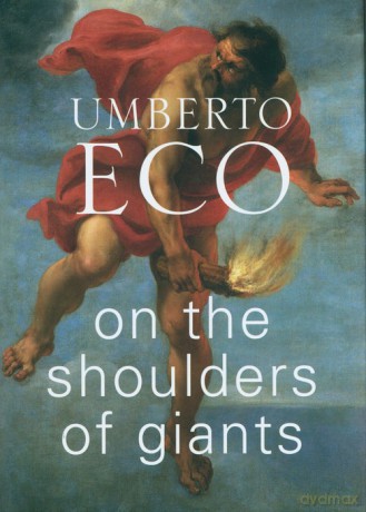On the Shoulders of Giants - Umberto Eco [KSIĄŻKA]