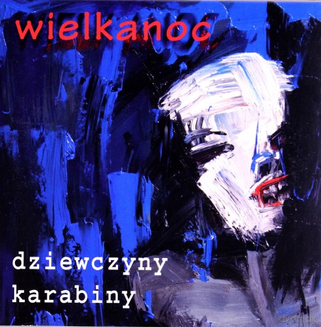 Wielkanoc: Dziewczyny Karabiny (digipack) [CD]