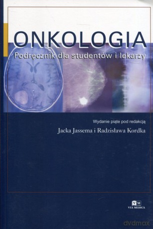 Onkologia Podręcznik dla studentów i lekarzy [KSIĄŻKA]