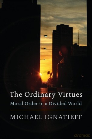Ordinary Virtues - Michael Ignatieff [KSIĄŻKA]
