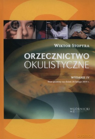 Orzecznictwo okulistyczne - Wiktor Stopyra [KSIĄŻKA]
