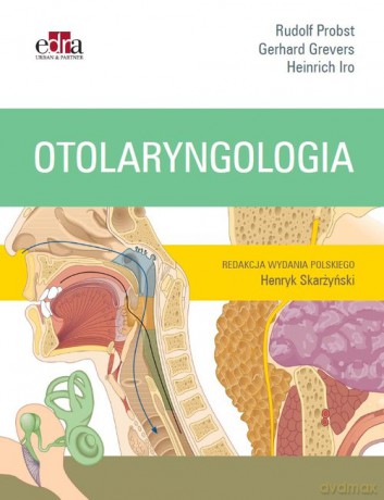 Otorynolaryngologia - Iro H., Probst R. [KSIĄŻKA]