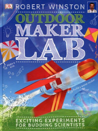 Outdoor Maker Lab - Robert Winston [KSIĄŻKA]