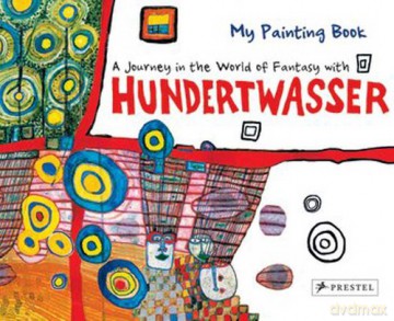 Painting Book: Journey in the World of Fantasy with Hundertwasser [KSIĄŻKA]