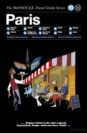 Paris The Monocle Travel Guide Series [KSIĄŻKA]