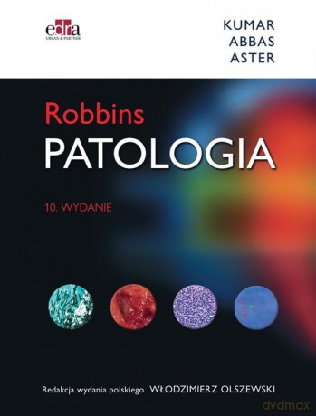 Patologia Robbins - V. Kumar, A.K. Abbas [KSIĄŻKA]
