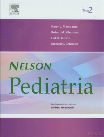 Pediatria Nelson (Tom 2) - Karen J. Marcdante, Robert M. Kliegman [KSIĄŻKA]