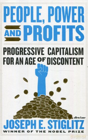 People Power and Profits - Joseph E. Stiglitz [KSIĄŻKA]