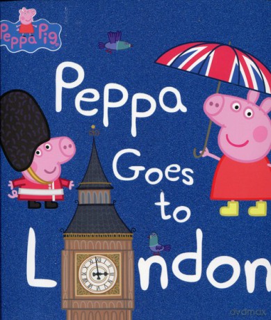 Peppa Goes to London - Pig Peppa [KSIĄŻKA]