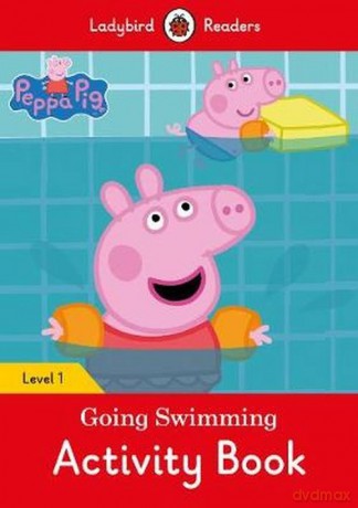 Peppa Pig Going Swimming Activity Book Ladybird Readers Level 1 [KSIĄŻKA]