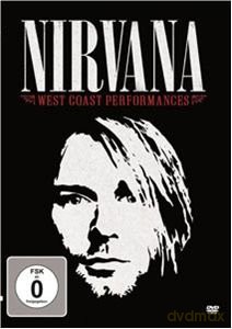 Nirvana: West Coast Performances [DVD]