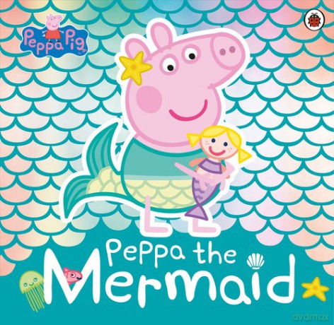Peppa Pig Peppa the Mermaid [KSIĄŻKA]
