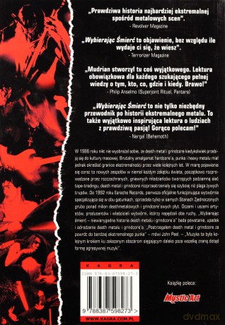 Wybierając śmierć. Niewiarygodna historia Death Metalu i Grindcore'a - Albert Mudrian [książka]