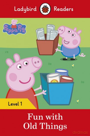 Peppa Pig: Fun with Old Things [KSIĄŻKA]