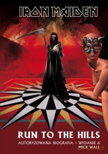 Iron Maiden. Run to the hills. Autoryzowana biografia (wyd. 4) - Mick Wall [książka]