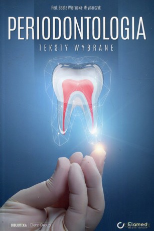 Periodontologia Teksty wybrane [KSIĄŻKA]