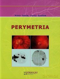 Perymetria - Jerzy Szaflik, Piotr Tesla [KSIĄŻKA]