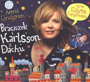 Braciszek i Karlsson z Dachu 1 - Astrid Lindgren (digipack) [AUDIOBOOK] [CD-MP3]