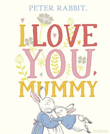 Peter Rabbit I Love You Mummy [KSIĄŻKA]