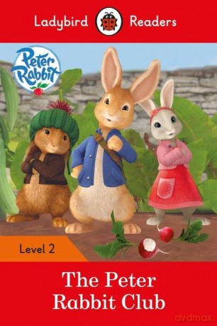 Peter Rabbit The Peter Rabbit Club Level 2 [KSIĄŻKA]