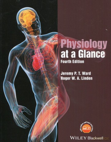 Physiology at a Glance - Jeremy P.T. Ward, Roger W.A. Linden [KSIĄŻKA]