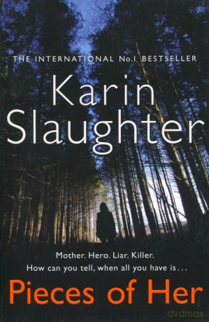 Pieces of Her - Karin Slaughter [KSIĄŻKA]