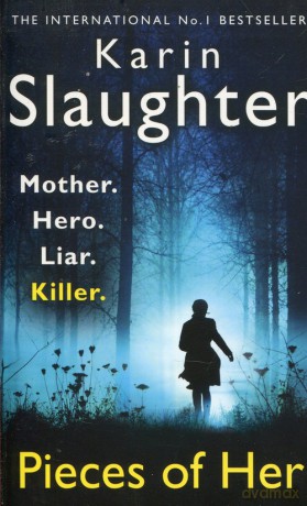 Pieces of Her - Karin Slaughter [KSIĄŻKA]