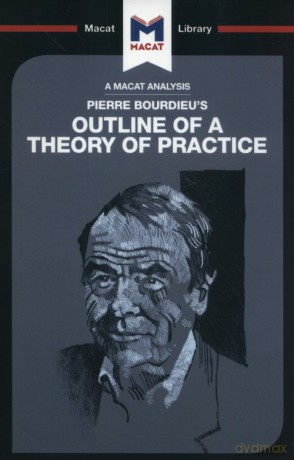 Pierre Bourdieu's Outline of a Theory of Practice - Rodolfo Maggio [KSIĄŻKA]