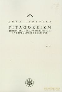 Pitagoreizm - Anna Izdebska [KSIĄŻKA]