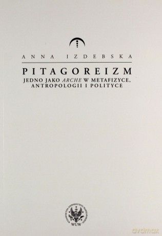 Pitagoreizm - Anna Izdebska [KSIĄŻKA]