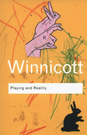 Playing and Reality - D. W. Winnicott [KSIĄŻKA]