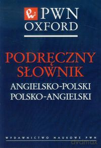 Podręczny słownik angielsko-polski polsko-angielski [KSIĄŻKA]