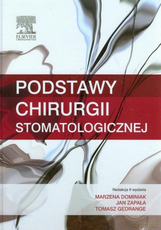 Podstawy chirurgii stomatologicznej [KSIĄŻKA]