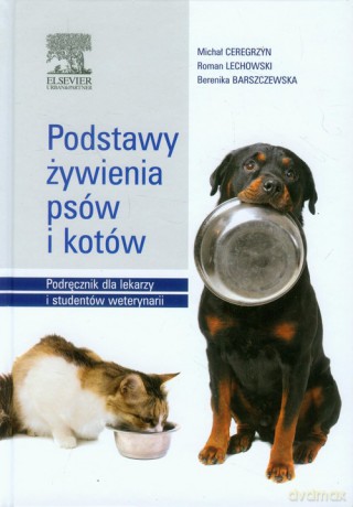Podstawy żywienia psów i kotów [KSIĄŻKA]