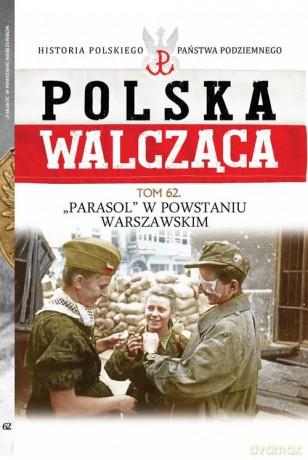 Polska Walcząca (Tom 62) - Mariusz Olczak [KSIĄŻKA]