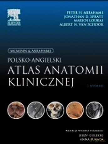 Polsko-angielski atlas anatomii klinicznej - Peter H. Abrahams, Jonathan D. Spratt [KSIĄŻKA]