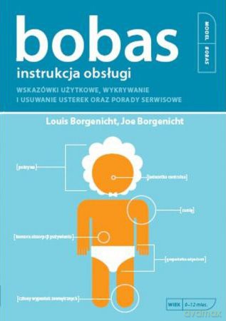 Bobas instrukcja obsługi Louis Borgenicht, Joe Borgenicht [KSIĄŻKA]