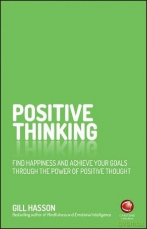 Positive Thinking - Gill Hasson [KSIĄŻKA]